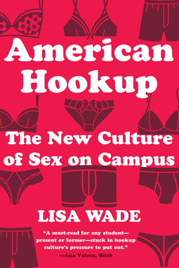 american-hookup-the-new-culture-of-sex-on-campus.jpg