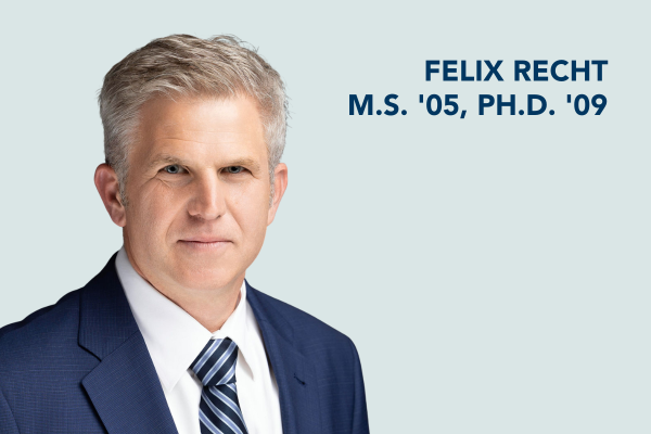 Felix Recht M.S. '05, Ph.D. '09